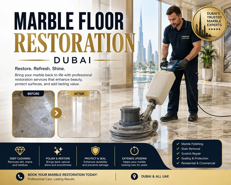 Marble Floor Restoration Dubai: Cost, Process & What to Expect