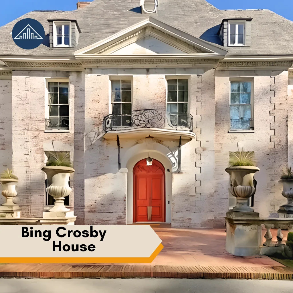 Bing Crosby
House 
