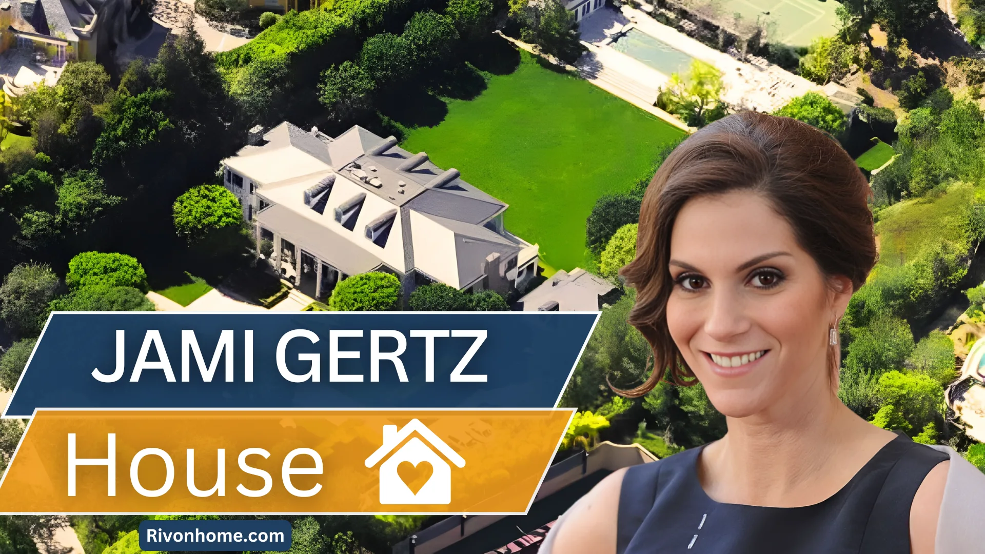 JAMI GERTZ HOUSE