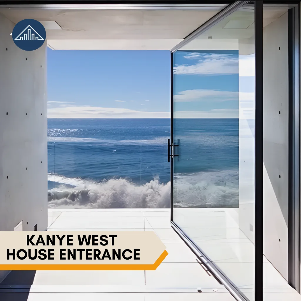 Kanye West
House enterance