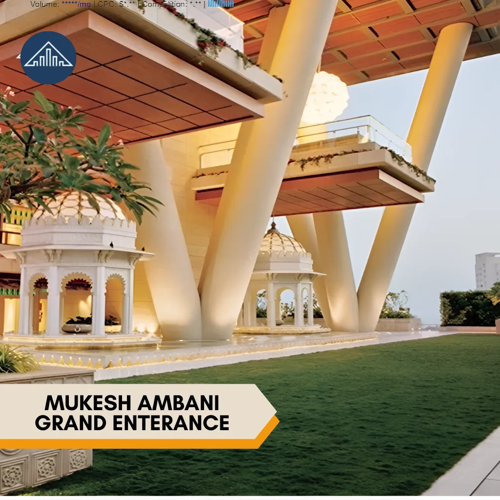 Mukesh Ambani  House  Grand Enterance