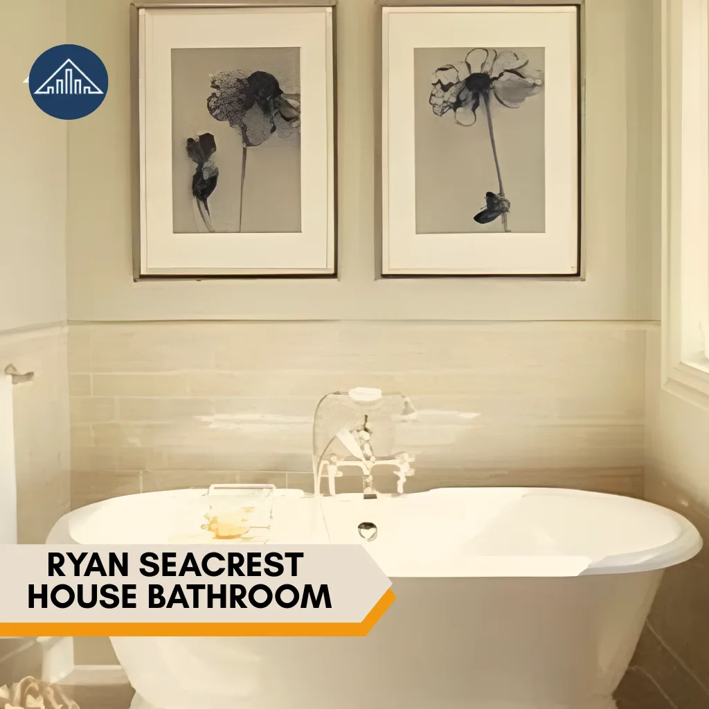 Ryan Seacrest
House BATHROOM