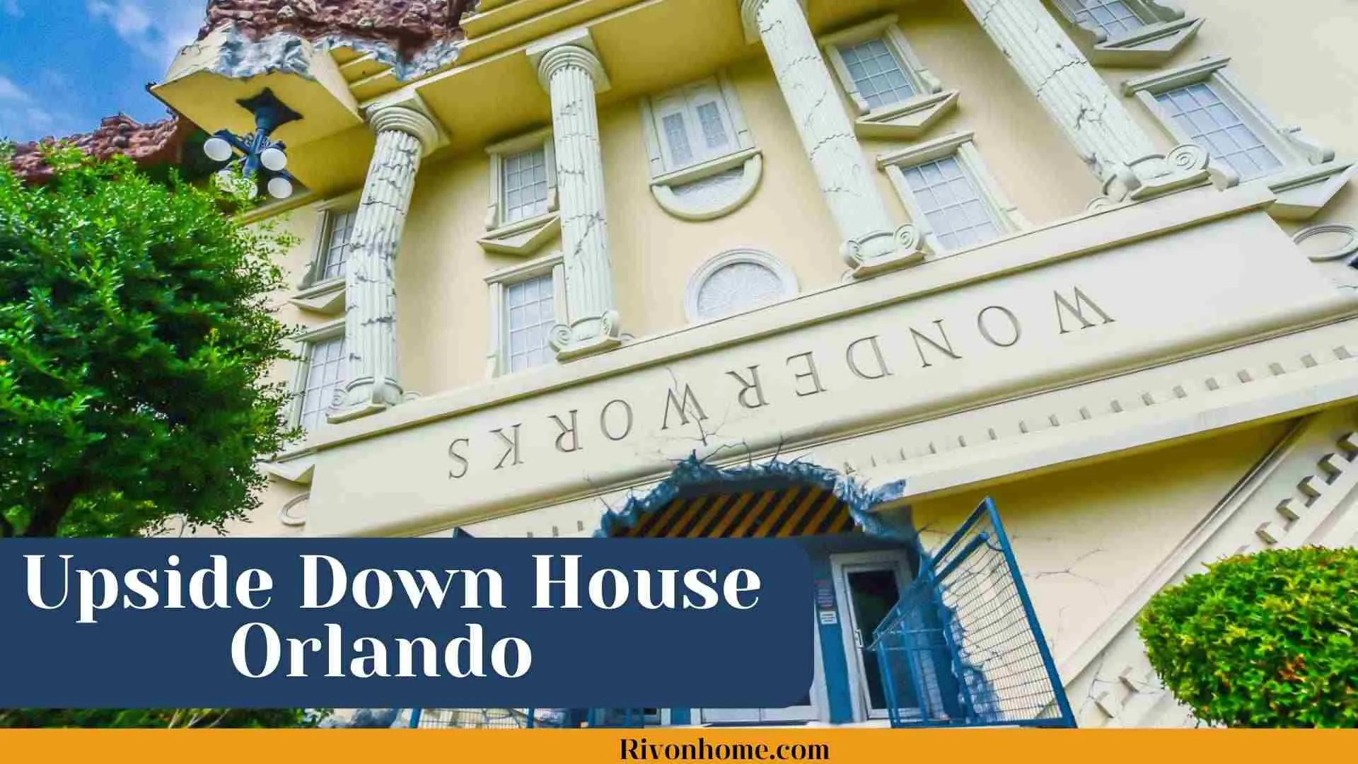 Upside Down House Orlando