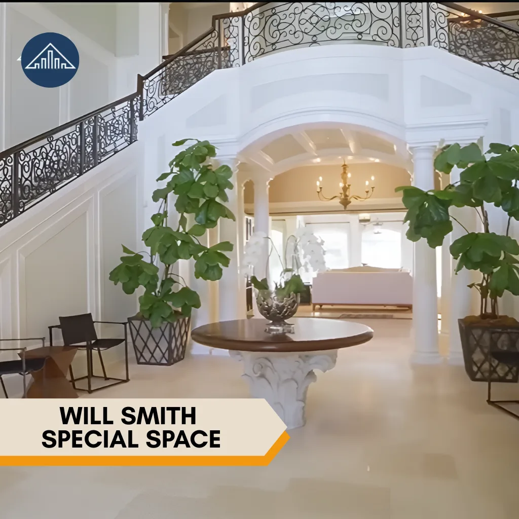 Will Smith HOUSE
SPECIAL SPACE