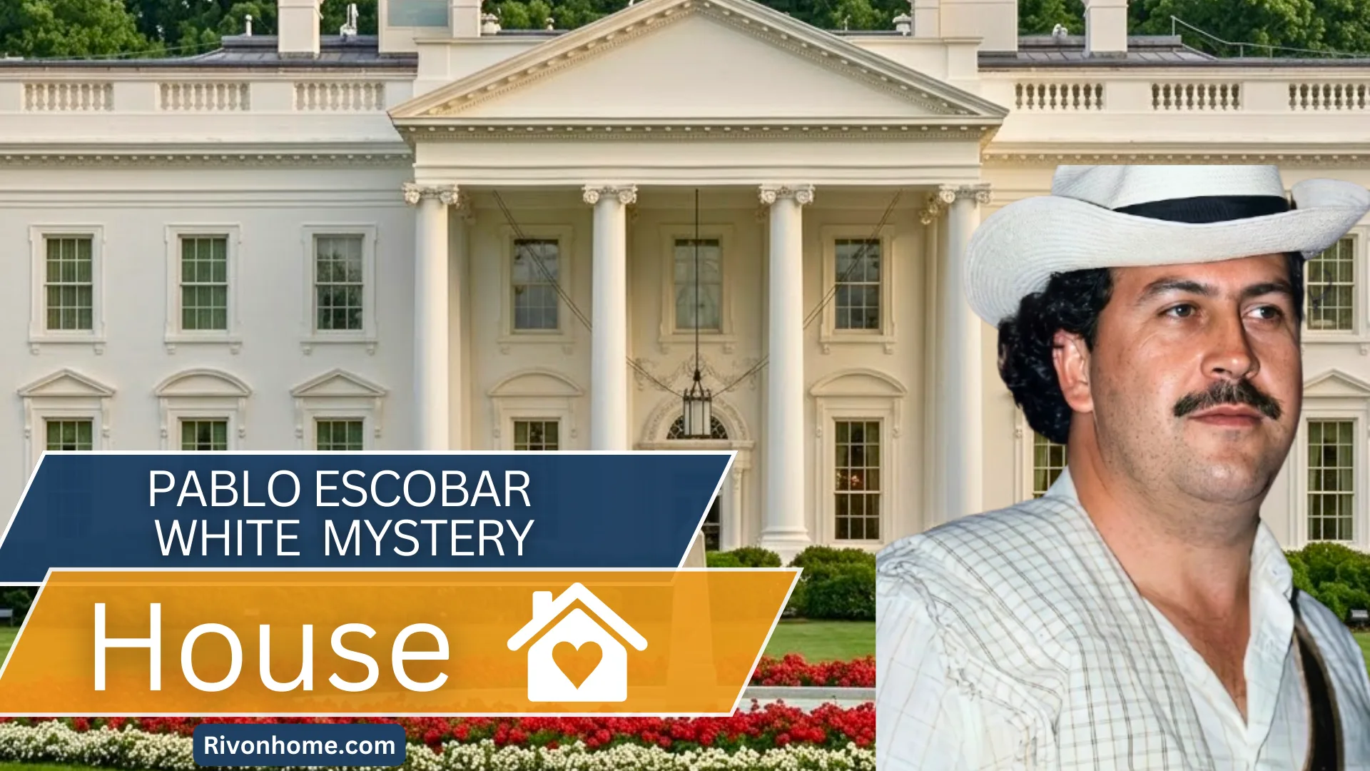 Pablo Escobar White House: The Real Story Behind the Famous Photo 1 pablo escobar house