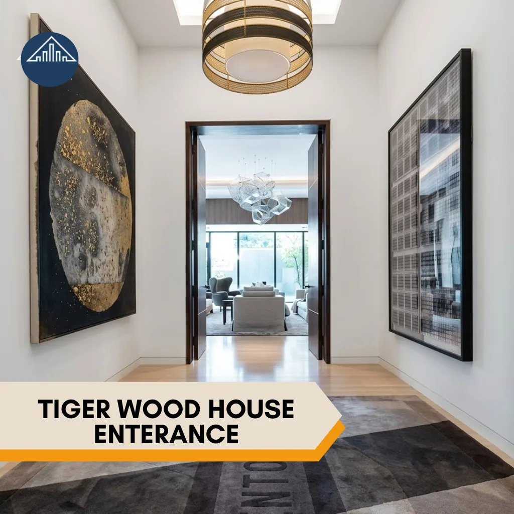 Tiger Wood House enterance