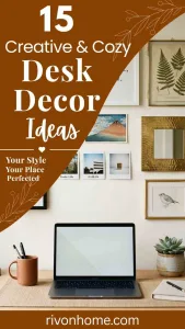 Creative and Cozy Desk Decor Ideas