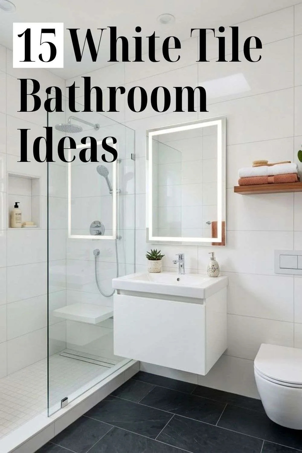 15 White Tile Bathroom Ideas to Transform Your Space 1 White Tile Bathroom Ideas