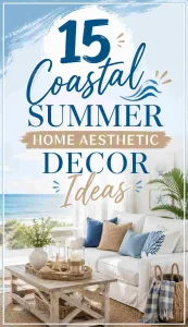 Coastal Summer Home Aesthetic Decor Ideas