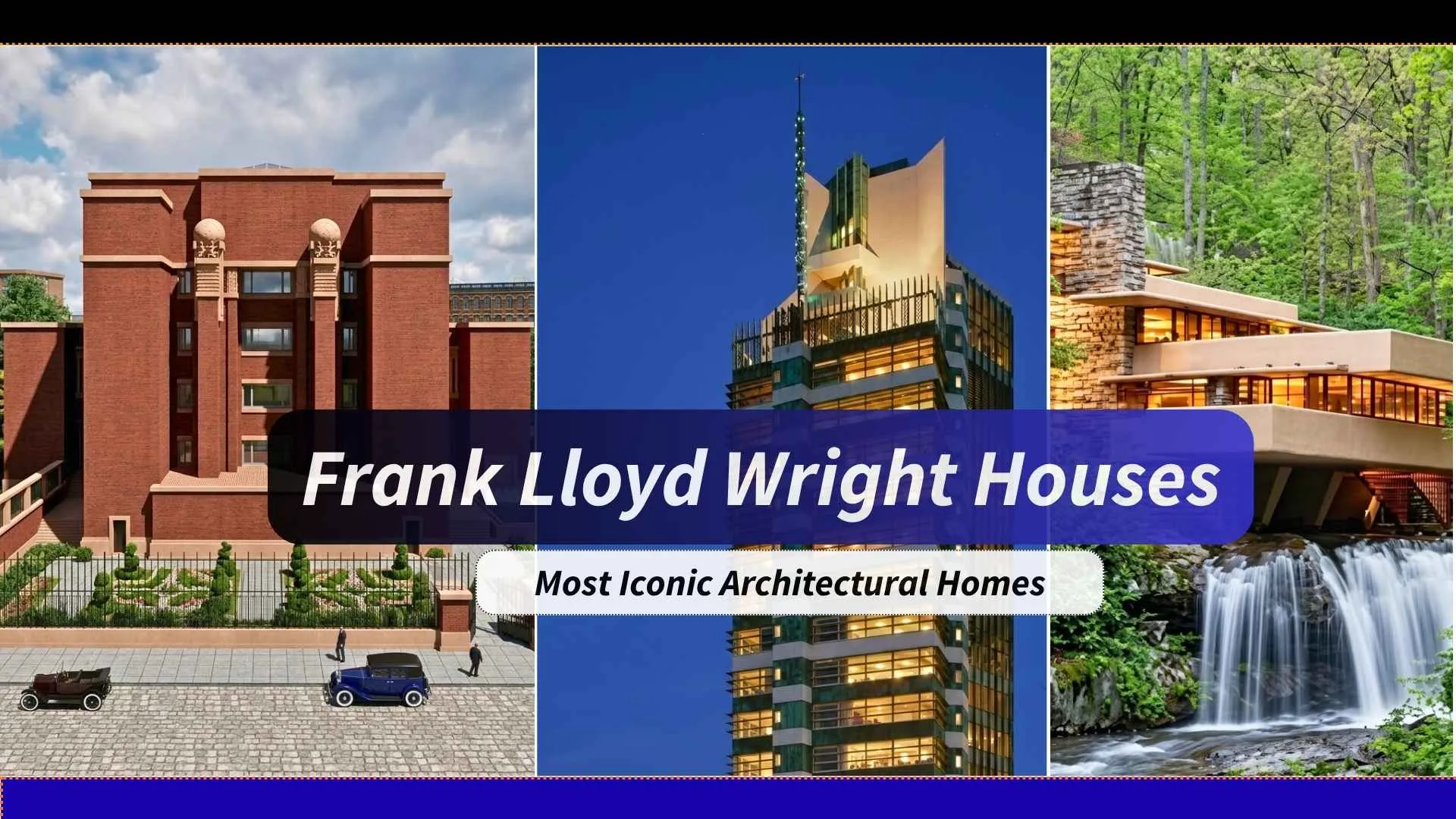 Frank Lloyd Wright Houses:Most Architectural Iconic Homes You Need to Visit 1 Frank Lloyd Wright Houses