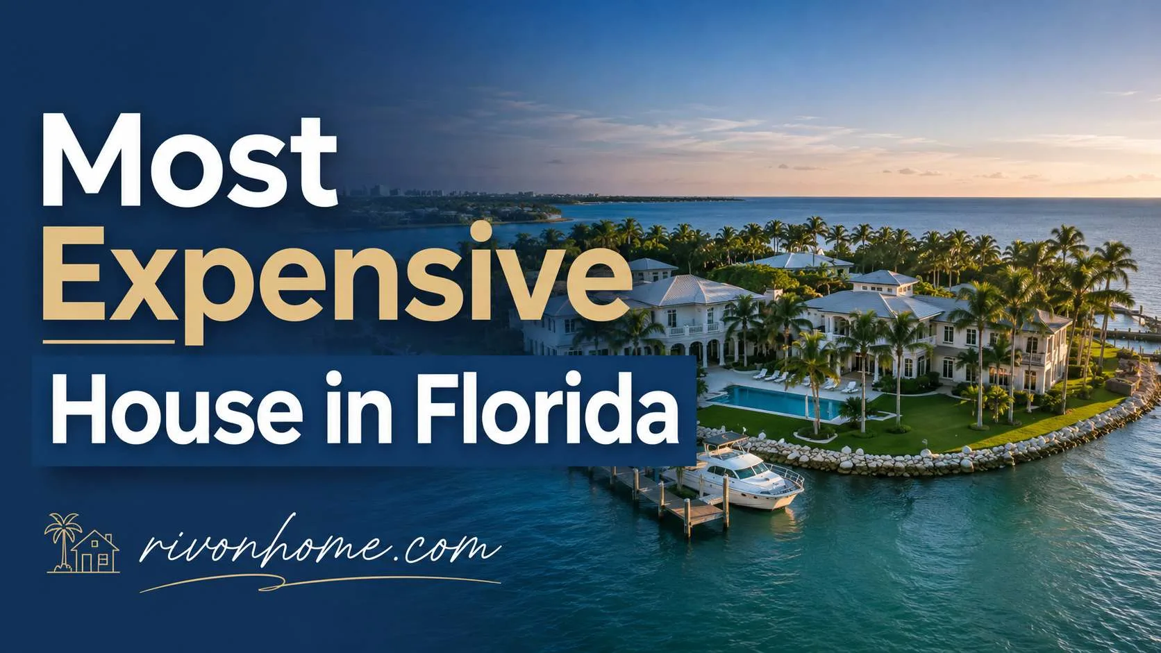 Most Expensive House in Florida