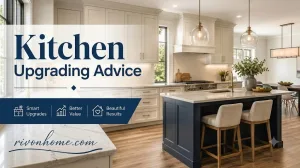 Kitchen Upgrading Advice