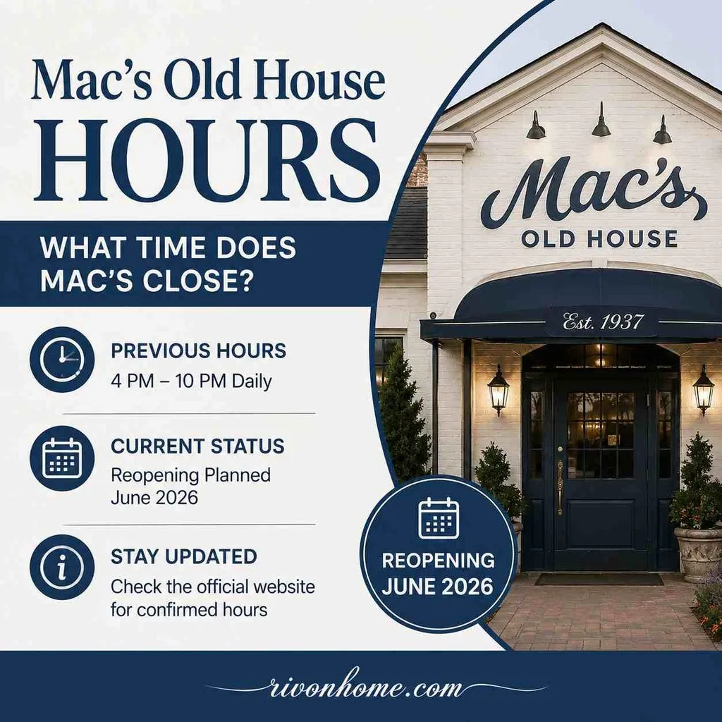 Mac's Old House Closure: What Happened and When the Antioch Restaurant Plans to Reopen 8 Mac's Old House Hours: What Time Does Mac's Close?