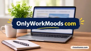 OnlyWorkMoods com
